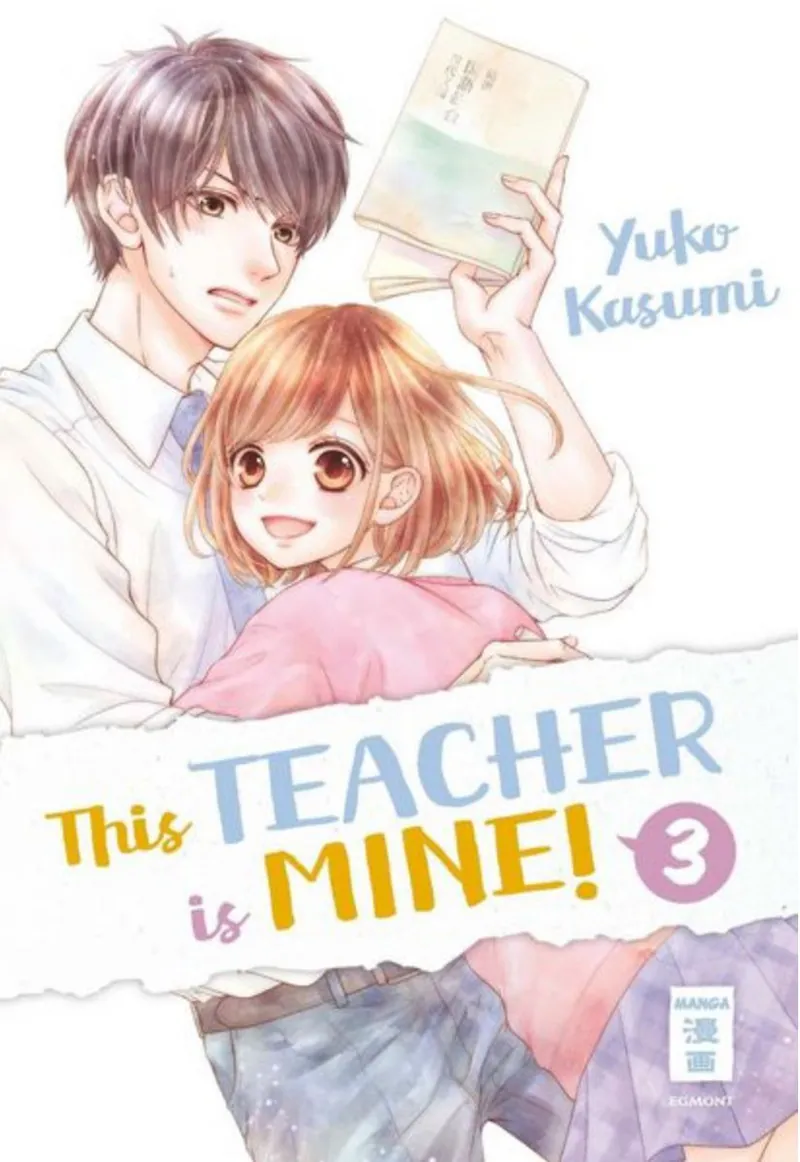 This Teacher is Mine! - Egmont - Band 03