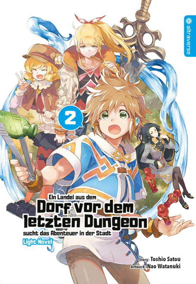 Ein Landei aus dem Dorf vor dem letzten Dungeon sucht das Abenteuer - Light Novel - Altraverse - Band 2