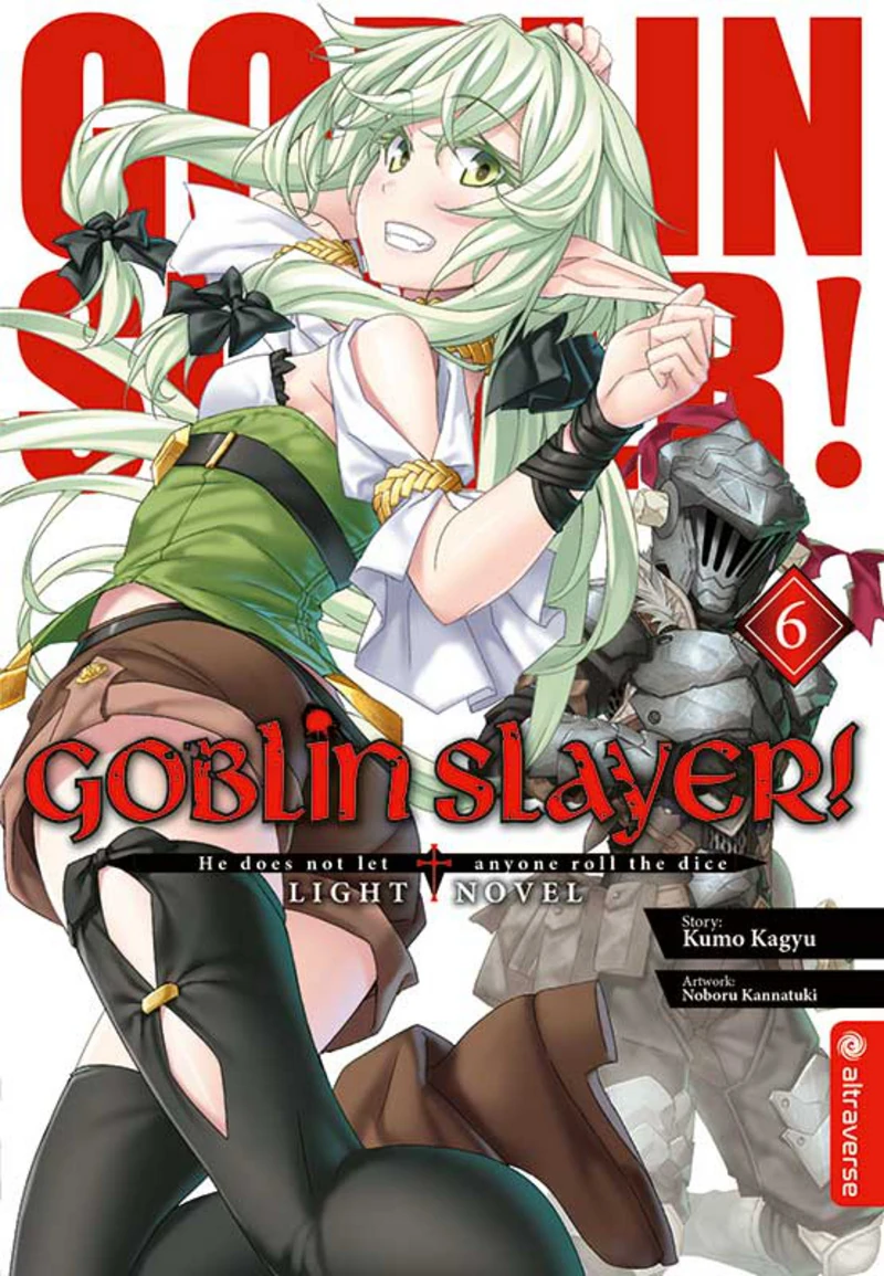 Goblin Slayer! Light Novel - Altraverse - Band 6