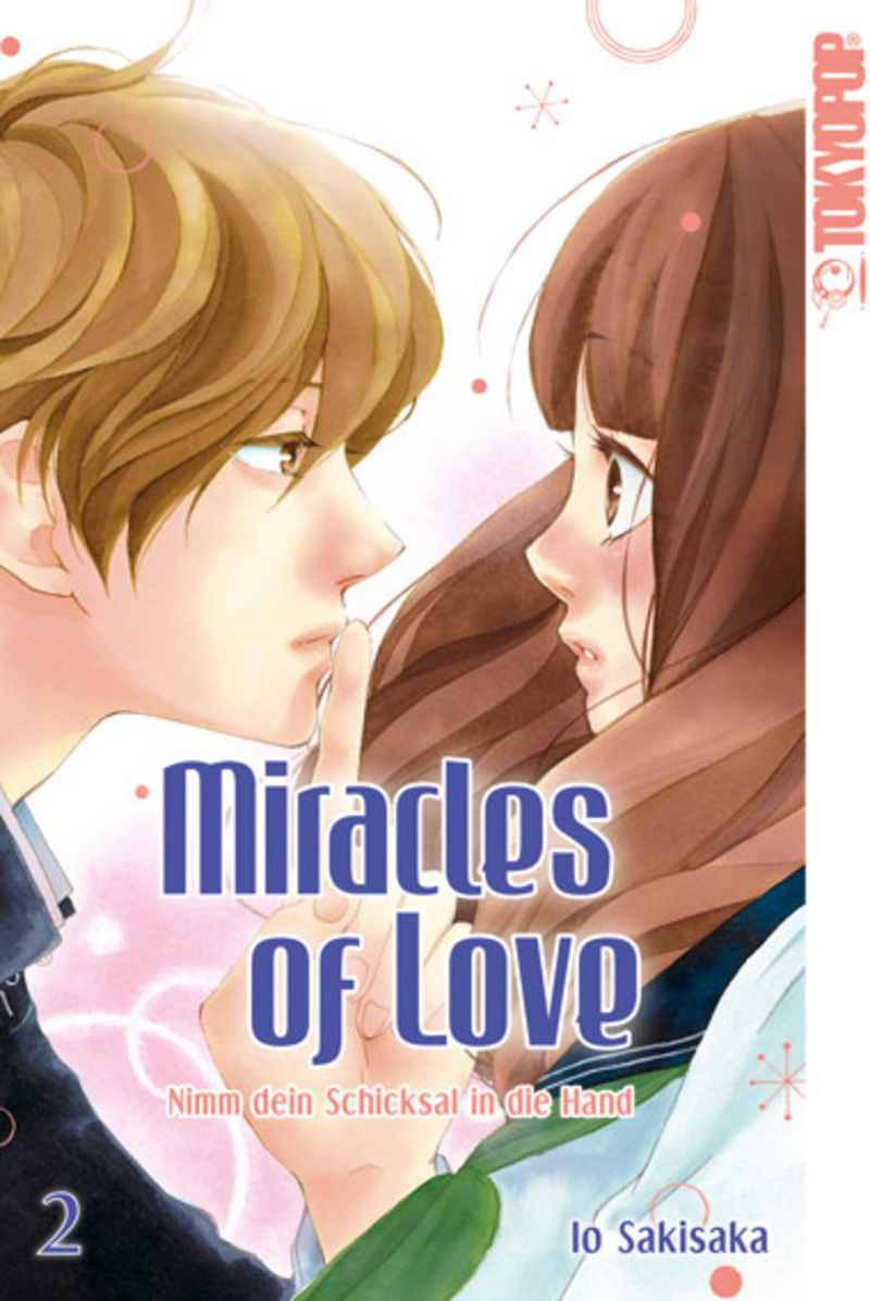 Miracles of Love - Nimm dein Schicksal in die Hand - Tokyopop - Band 02