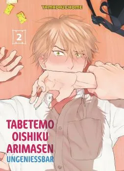 Tabetemo Oishiku Arimasen - Ungeniessbar - Panini - Band 02