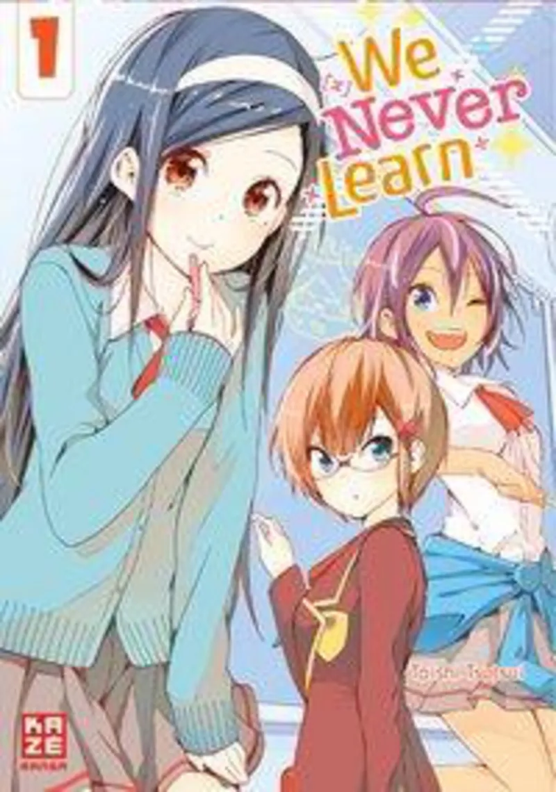 We Never Learn - Kaze - Band 1