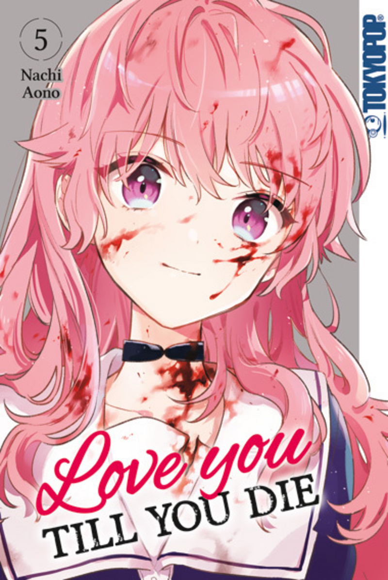 Love you till you die - Tokyopop - Band 5