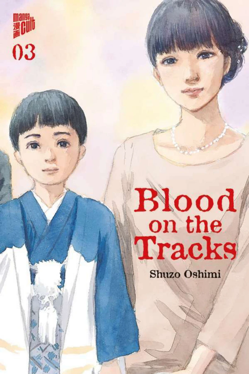 Blood on the tracks - Manga Cult - Band 03