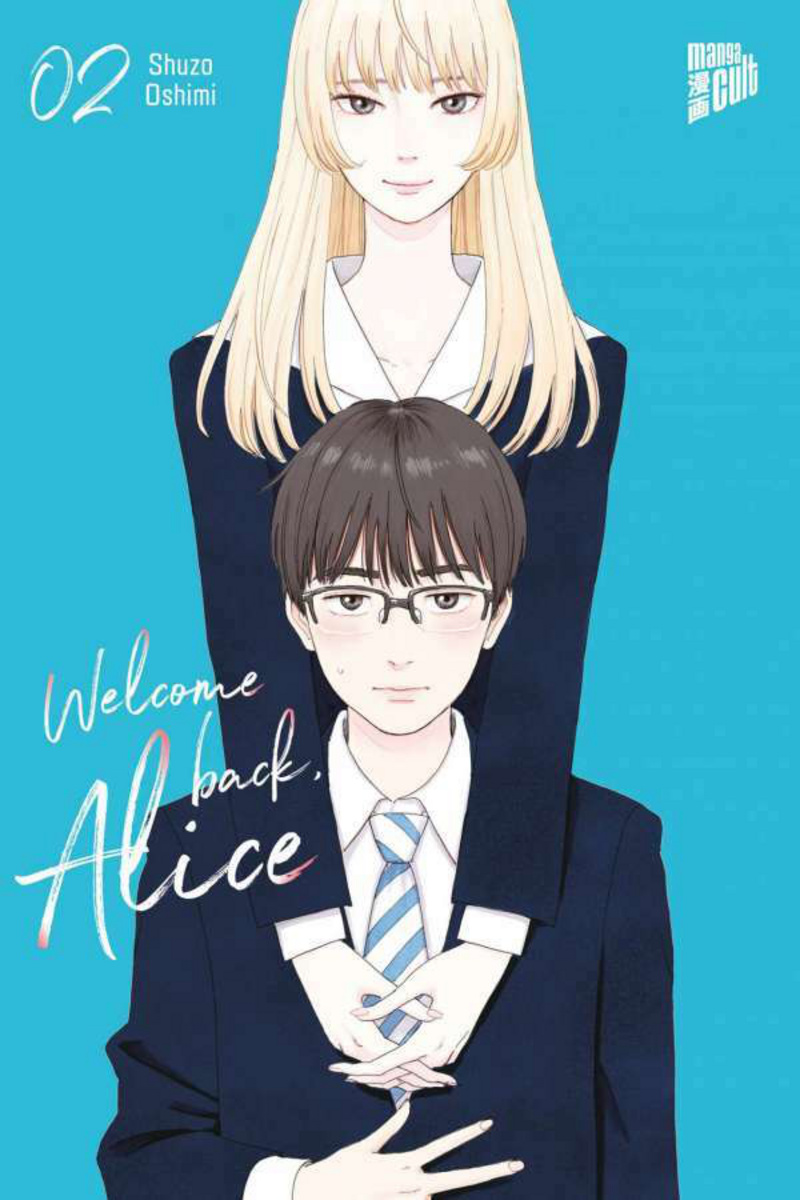 Welcome Back, Alice - Manga Cult - Band 02