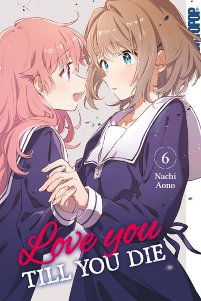 Love you till you die - Tokyopop - Band 06