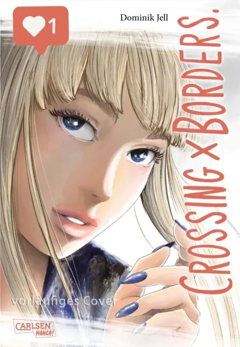 Crossing × Borders. - Carlsen - Band 01