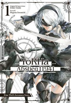 YoRHa – Abstieg 11941. Eine NieR:Automata Story - altraverse - Band 01