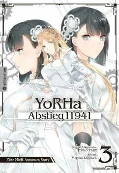 YoRHa – Abstieg 11941. Eine NieR:Automata Story - altraverse - Band 03