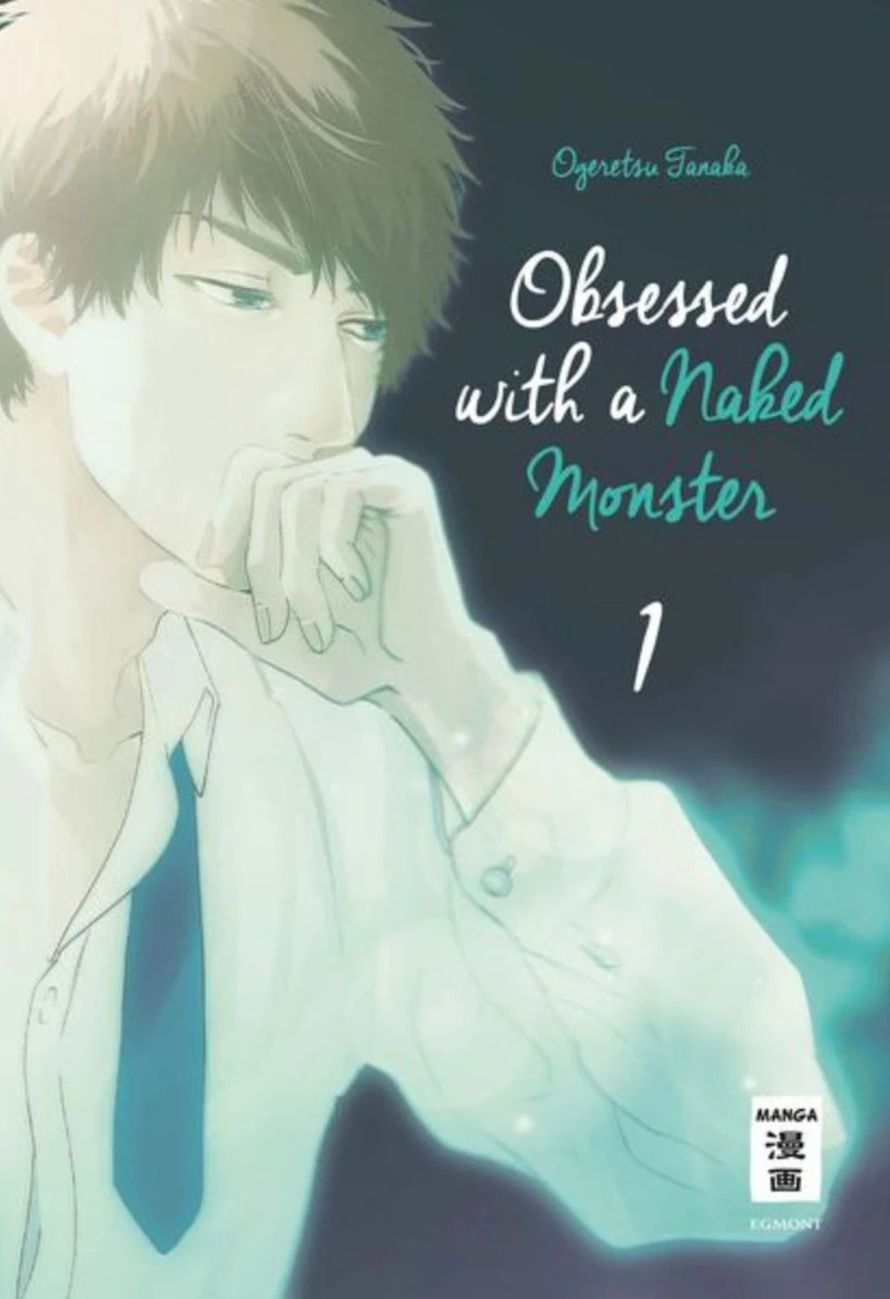 Obsessed with a naked Monster - Egmont - Band 01