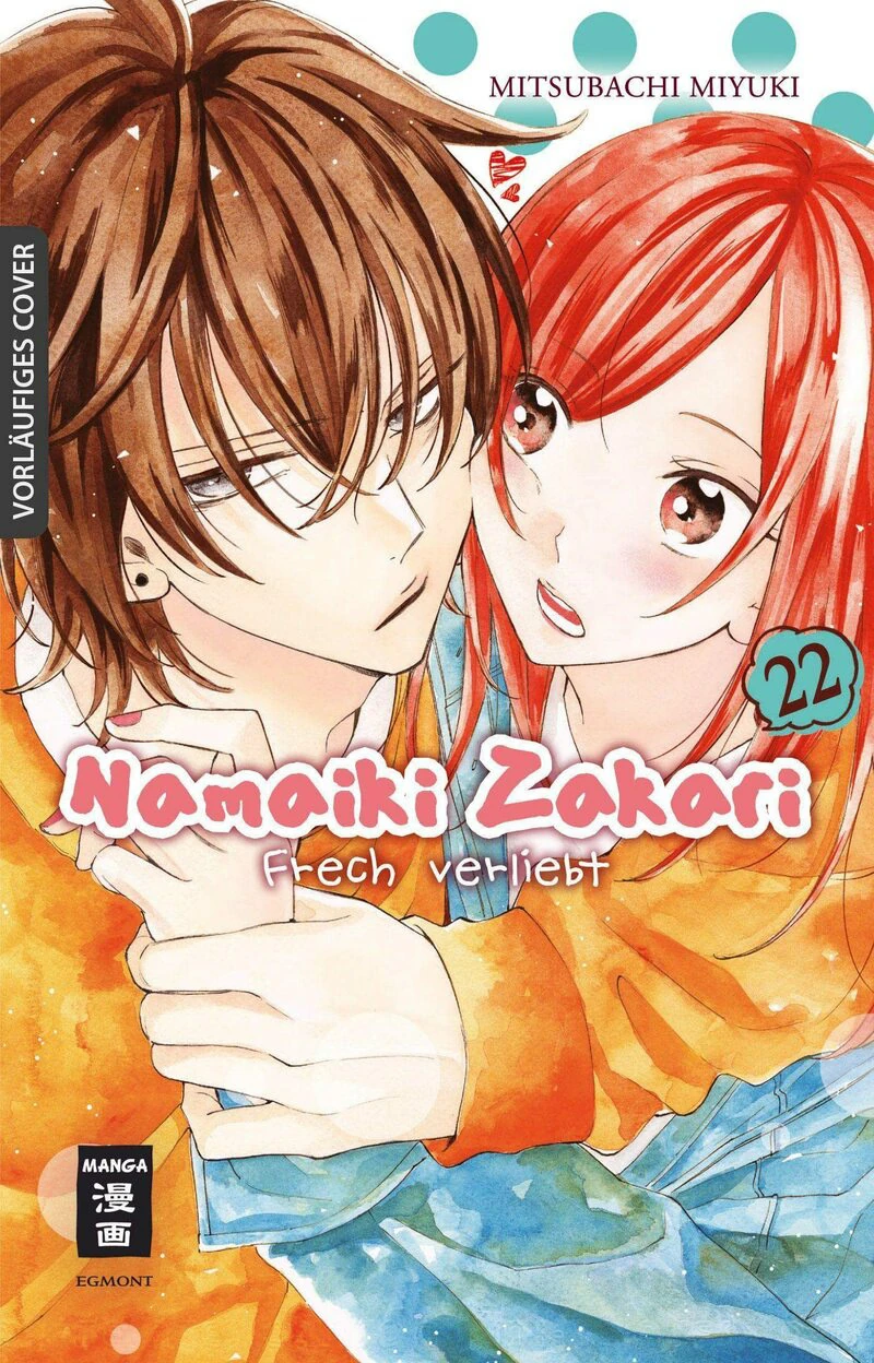 Namaiki Zakari - Frech verliebt - Egmont - Band 22