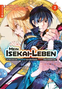 Mein Isekai-Leben – Mit der Hilfe von Schleimen zum mächtigsten Magier einer anderen Welt - Altraverse - Band 02