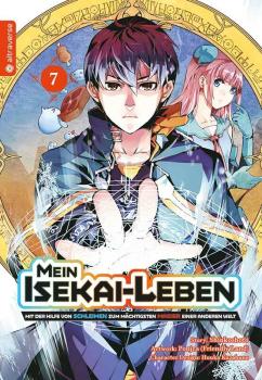 Mein Isekai-Leben – Mit der Hilfe von Schleimen zum mächtigsten Magier einer anderen Welt - Altraverse - Band 07