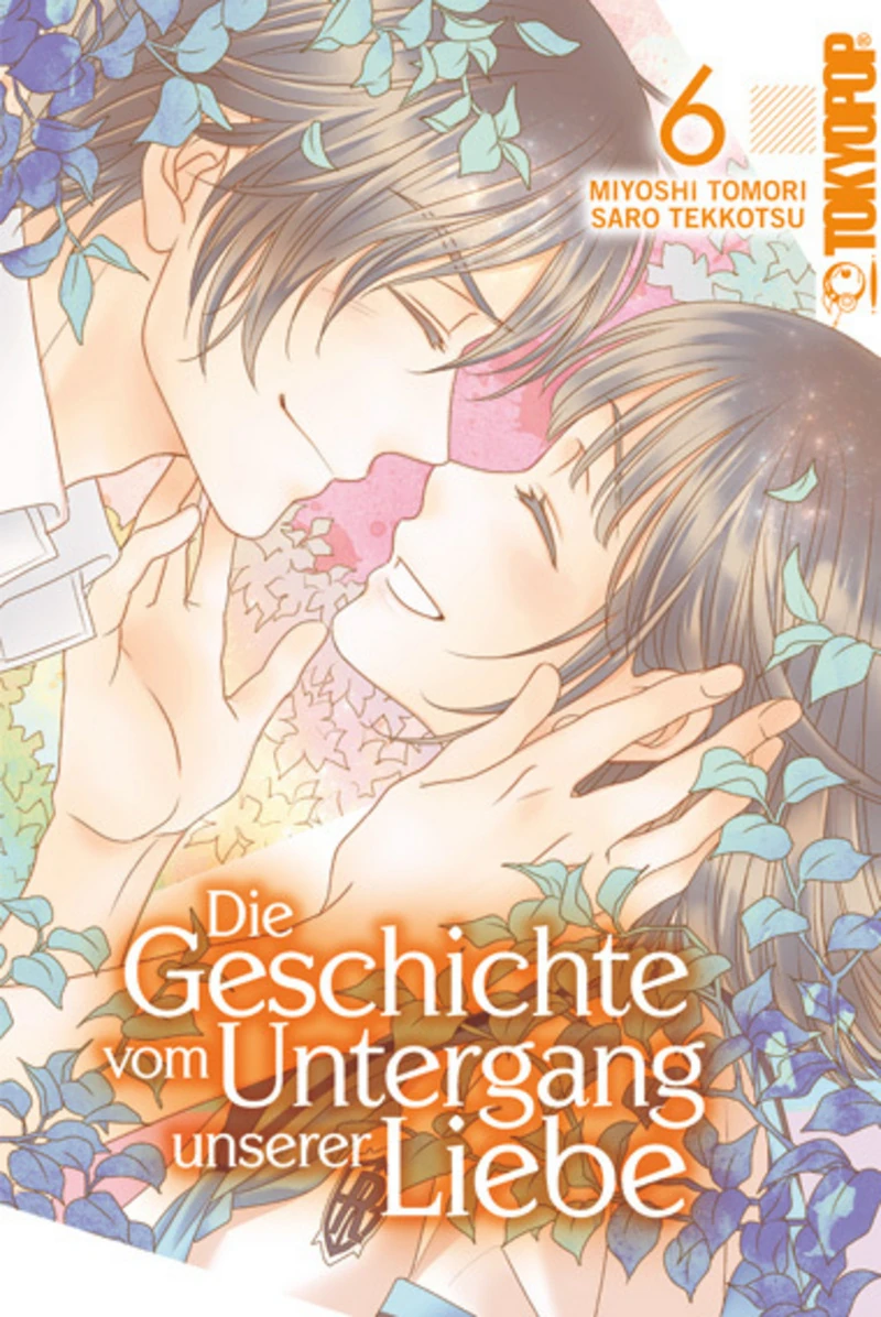 Die Geschichte vom Untergang unserer Liebe - Tokyopop - Band 06 (Abschlussband)