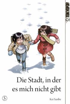 Die Stadt, in der es mich nicht gibt - Tokyopop - Band 05