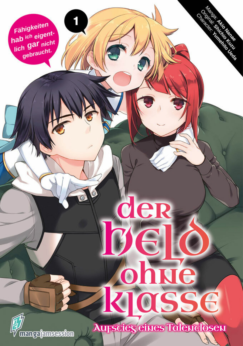 Der Held ohne Klasse: Der Aufstieg eines Talentlosen - Manga Jam Session - Band 01