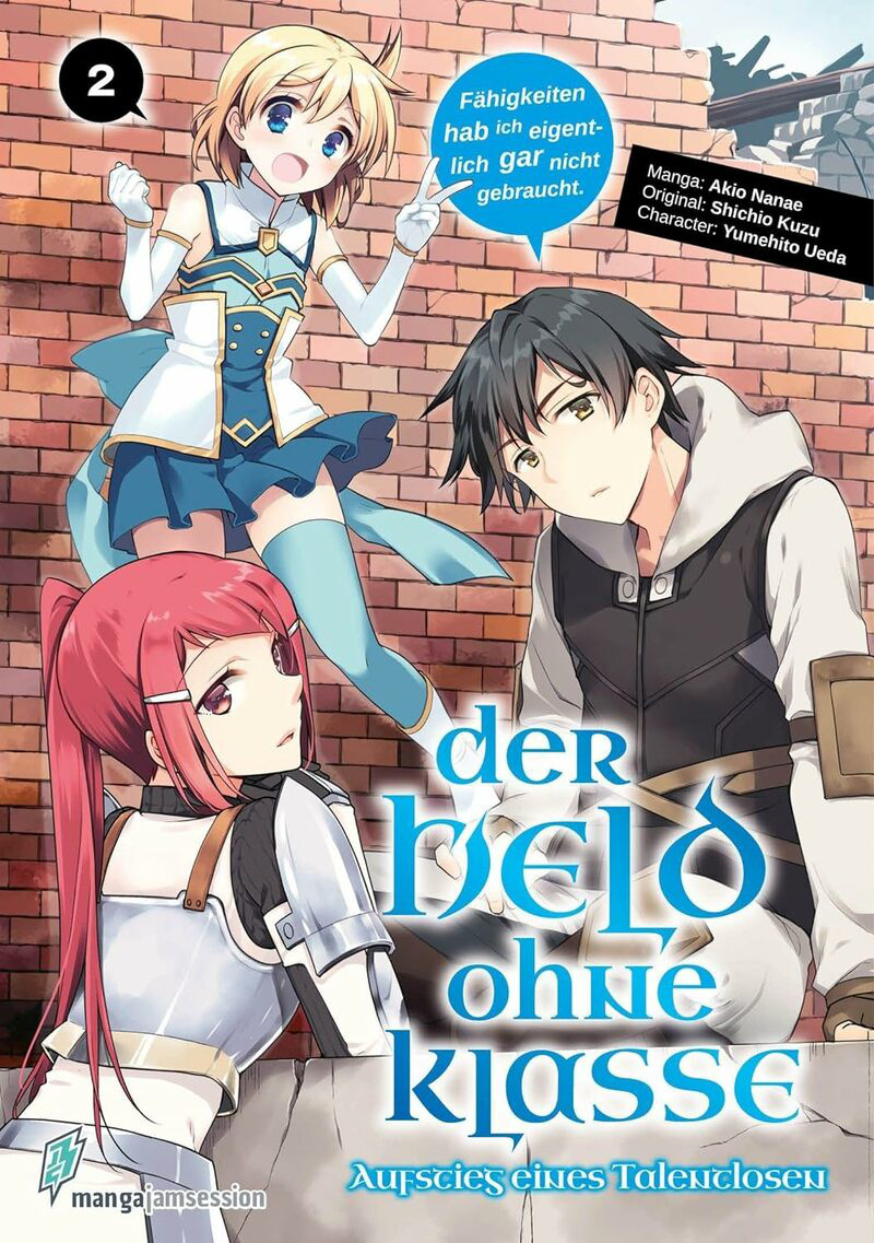 Der Held ohne Klasse: Der Aufstieg eines Talentlosen - Manga Jam Session - Band 02