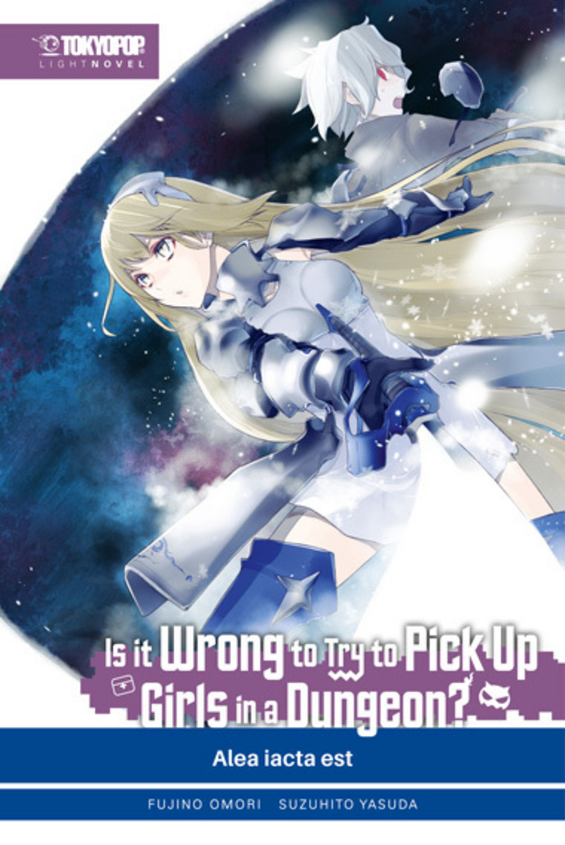 Is it wrong to try to pick up Girls in a Dungeon? - Tokyopop - Light Novel Band 03