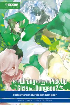 Is it wrong to try to pick up Girls in a Dungeon? - Tokyopop - Light Novel Band 05