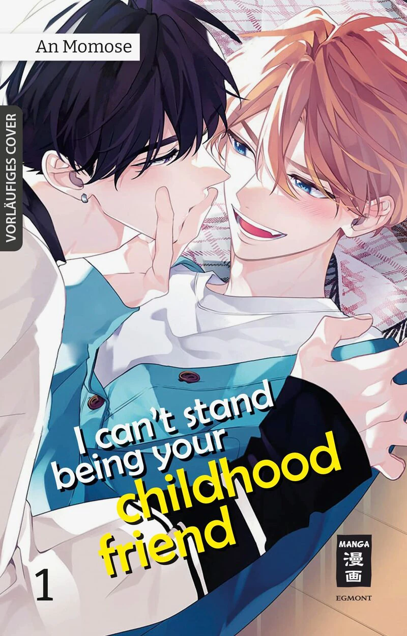 I can’t stand being your Childhood Friend - Egmont - Band 01