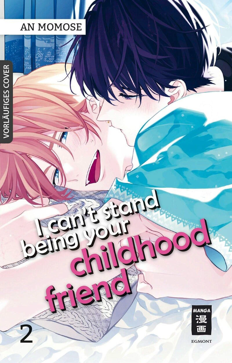 I can’t stand being your Childhood Friend - Egmont - Band 02