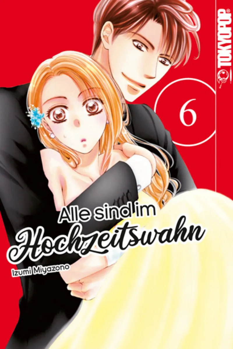 Alle sind im Hochzeitswahn - Tokyopop - Band 06