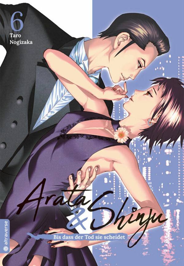 Arata & Shinju - Bis dass der Tod sie scheidet - altraverse - Band 06