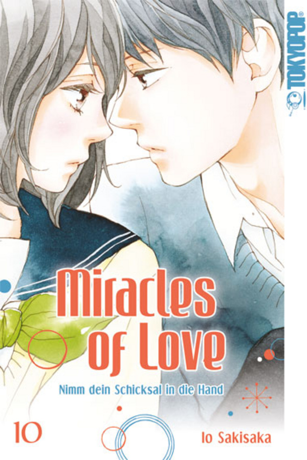 Miracles of Love - Nimm dein Schicksal in die Hand - Tokiopop - Band 10