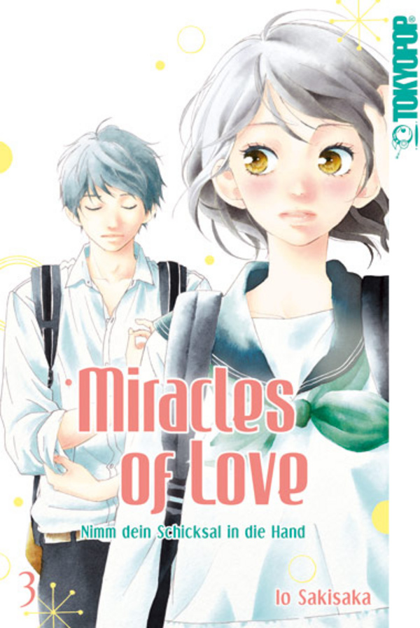 Miracles of Love - Nimm dein Schicksal in die Hand - Tokyopop - Band 03