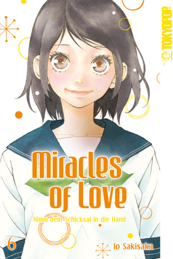 Miracles of Love - Nimm dein Schicksal in die Hand - Tokyopop - Band 06