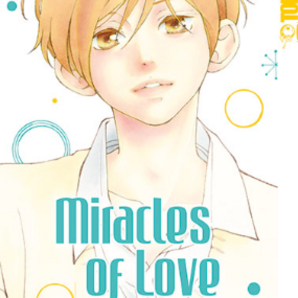 Miracles of Love - Nimm dein Schicksal in die Hand - Tokyopop - Band 07