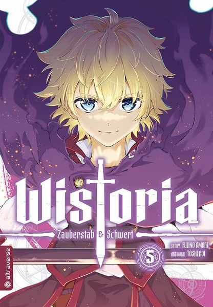 Wistoria – Zauberstab & Schwert - Altraverse - Band 05