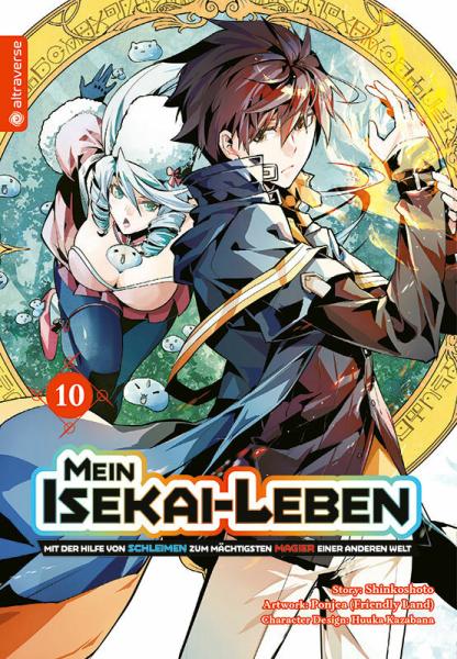 Mein Isekai-Leben – Mit der Hilfe von Schleimen zum mächtigsten Magier einer anderen Welt - Altraverse - Band 10