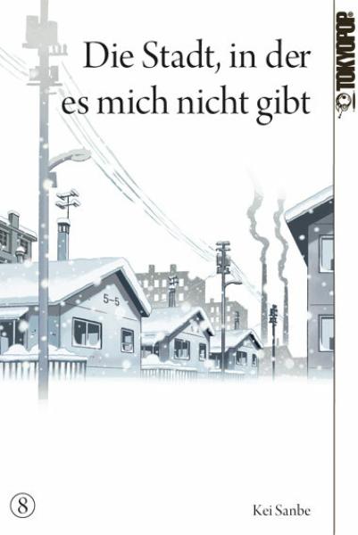 Die Stadt, in der es mich nicht gibt - Tokyopop - Band 08