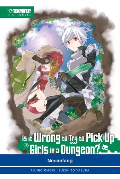 Is it wrong to try to pick up Girls in a Dungeon? - Tokyopop - Light Novel Band 02 Is it wrong to try to pick up Girls in a Dungeon? - Tokyopop - Light Novel Band 02