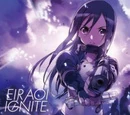 IGNITE / Eir Aoi [Limited Edition]